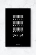 Malerifabrikken - Poster Never give up - Svart - Posters - Från Homero...